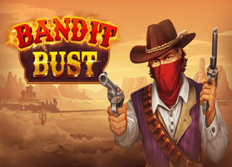 Bandit Bust